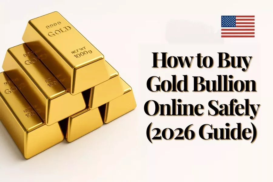 How to Buy Gold Bullion Safely Online in the USA