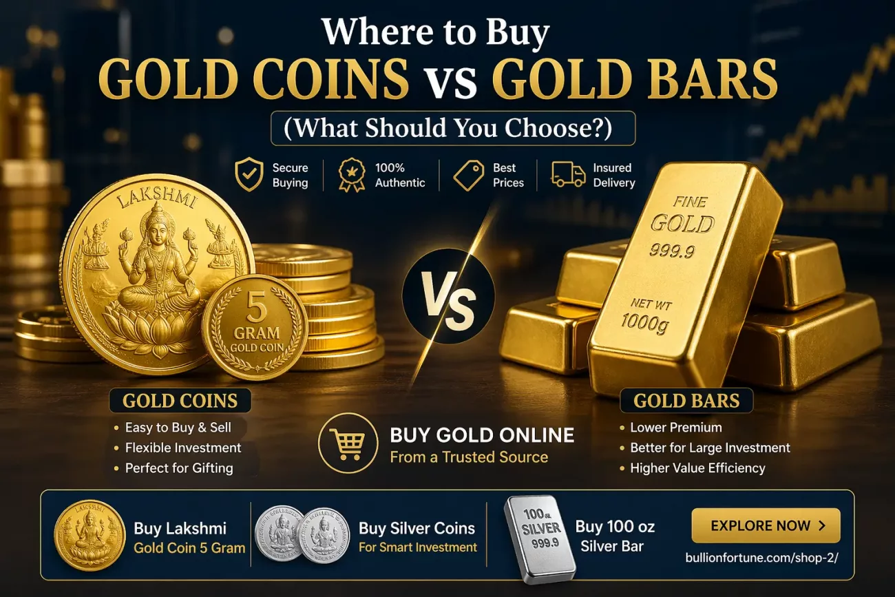 Gold coins vs gold bars